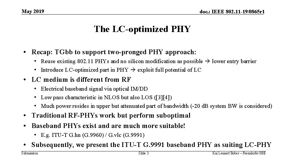 May 2019 doc. : IEEE 802. 11 -19/0865 r 1 The LC-optimized PHY •