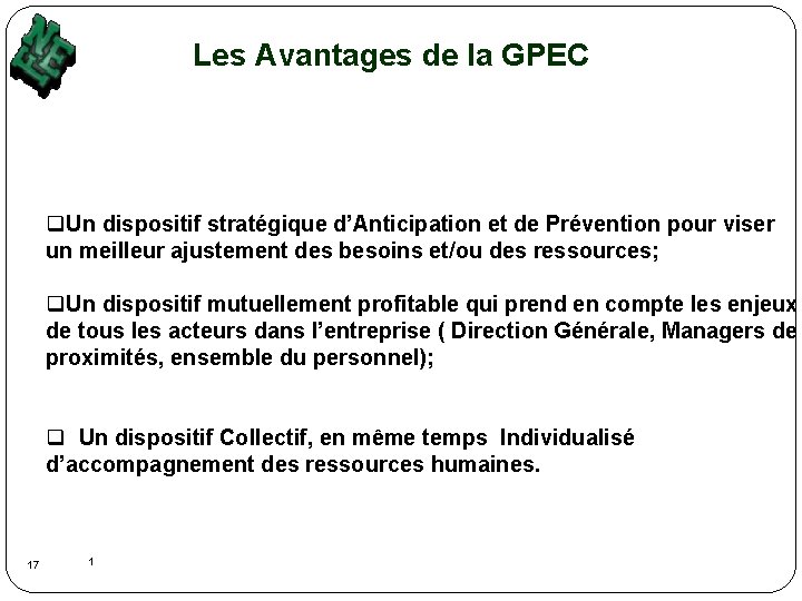 Les Avantages de la GPEC q. Un dispositif stratégique d’Anticipation et de Prévention pour