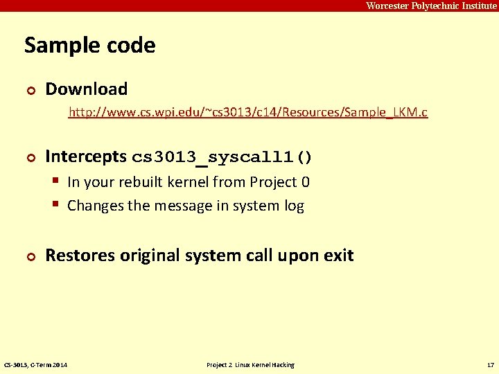 Carnegie Mellon Worcester Polytechnic Institute Sample code ¢ Download http: //www. cs. wpi. edu/~cs Carnegie Mellon Worcester Polytechnic Institute Sample code ¢ Download http: //www. cs. wpi. edu/~cs