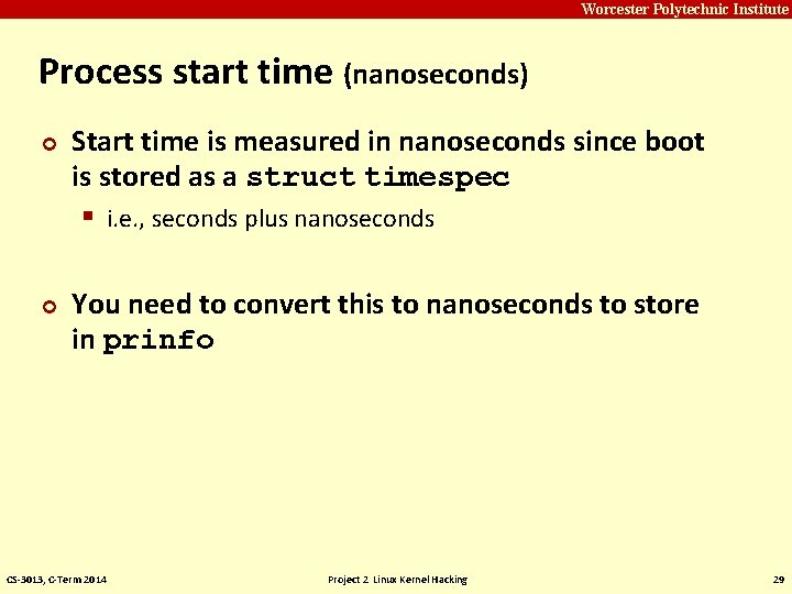 Carnegie Mellon Worcester Polytechnic Institute Process start time (nanoseconds) ¢ ¢ Start time is Carnegie Mellon Worcester Polytechnic Institute Process start time (nanoseconds) ¢ ¢ Start time is