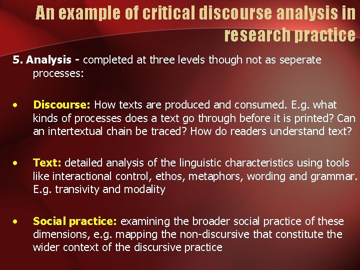 An example of critical discourse analysis in research practice 5. Analysis - completed at