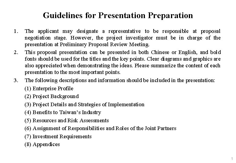 Guidelines for Presentation Preparation 1. 2. 3. The applicant may designate a representative to