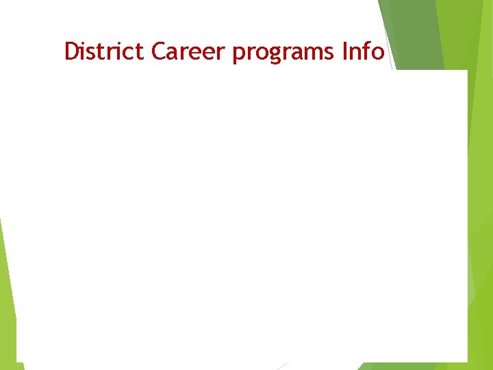District Career programs Info 