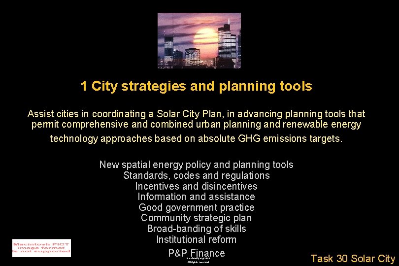 1 City strategies and planning tools Assist cities in coordinating a Solar City Plan,
