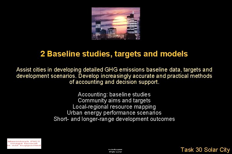 2 Baseline studies, targets and models Assist cities in developing detailed GHG emissions baseline