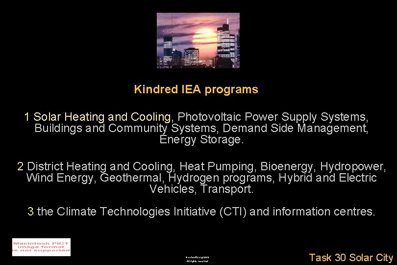 Kindred IEA programs 1 Solar Heating and Cooling, Photovoltaic Power Supply Systems, Buildings and