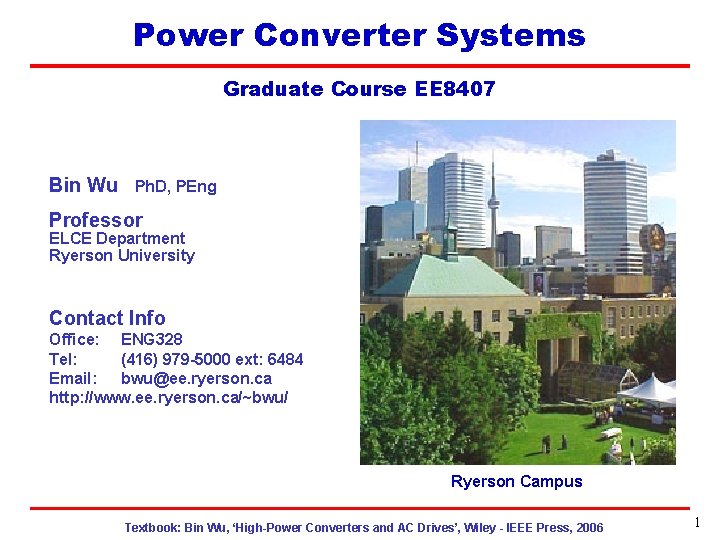 EE 8407 Power Converter Systems Topic 8 Graduate Course EE 8407 Bin Wu Ph.