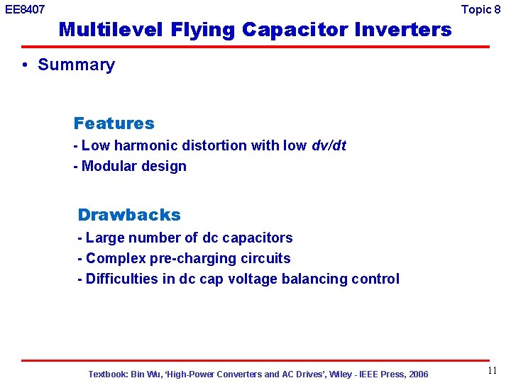 EE 8407 Multilevel Flying Capacitor Inverters Topic 8 • Summary Features - Low harmonic