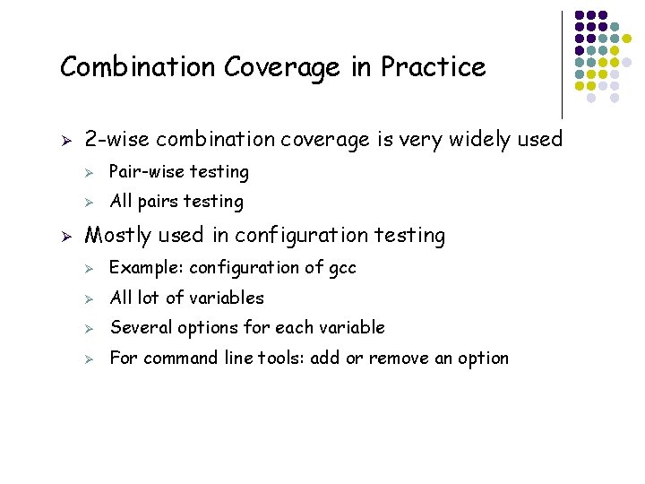 Combination Coverage in Practice Ø Ø 35 2 -wise combination coverage is very widely