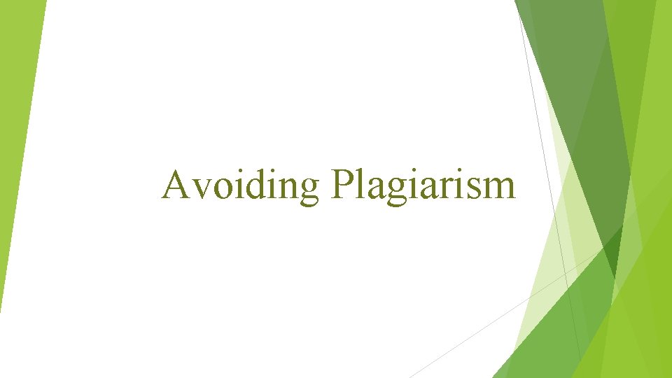 Avoiding Plagiarism 