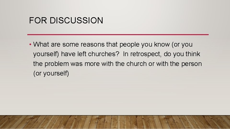 FOR DISCUSSION • What are some reasons that people you know (or yourself) have FOR DISCUSSION • What are some reasons that people you know (or yourself) have