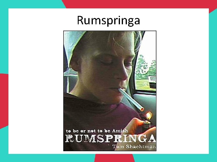 Rumspringa 