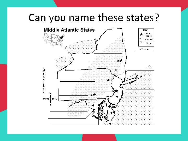 Can you name these states? 