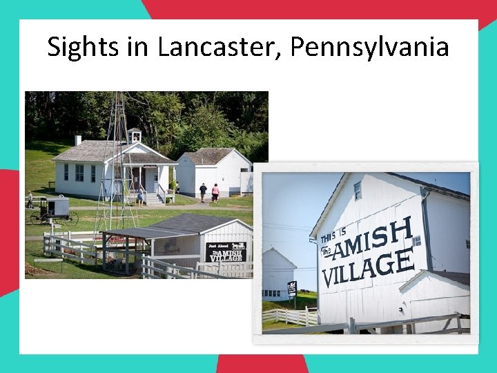 Sights in Lancaster, Pennsylvania 