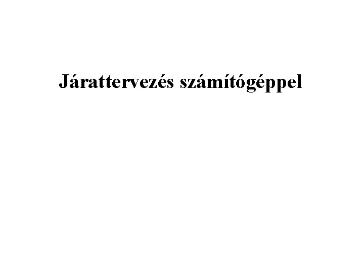 Járattervezés számítógéppel 