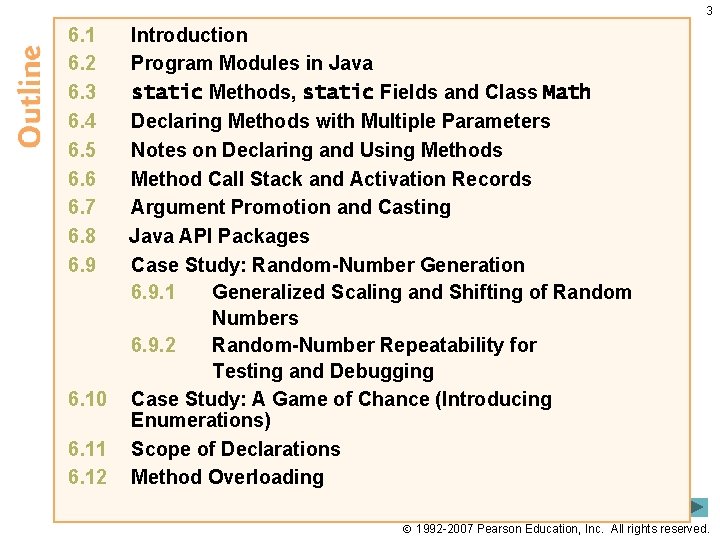 3 6. 1 Introduction 6. 2 Program Modules in Java 6. 3 static Methods,