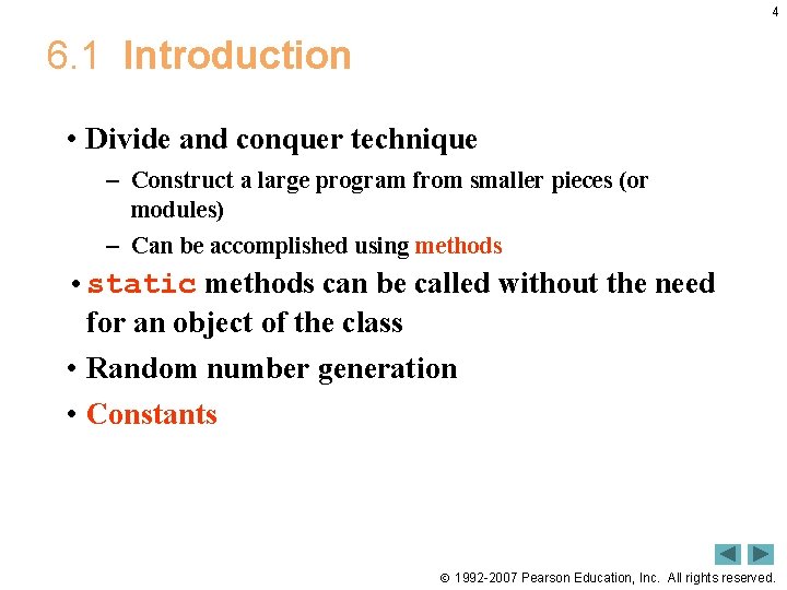 4 6. 1 Introduction • Divide and conquer technique – Construct a large program