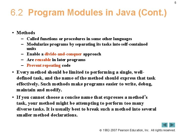 6 6. 2 Program Modules in Java (Cont. ) • Methods – Called functions