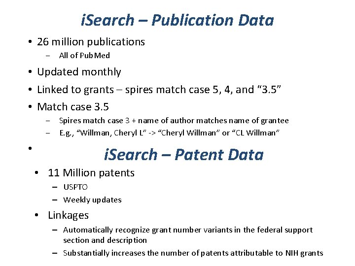 i. Search – Publication Data • 26 million publications ‒ All of Pub. Med