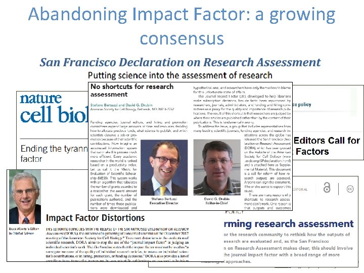 Abandoning Impact Factor: a growing consensus Office of Portfolio Analysis 