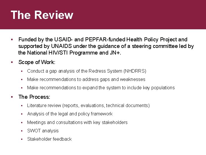 The Review § Funded by the USAID- and PEPFAR-funded Health Policy Project and supported