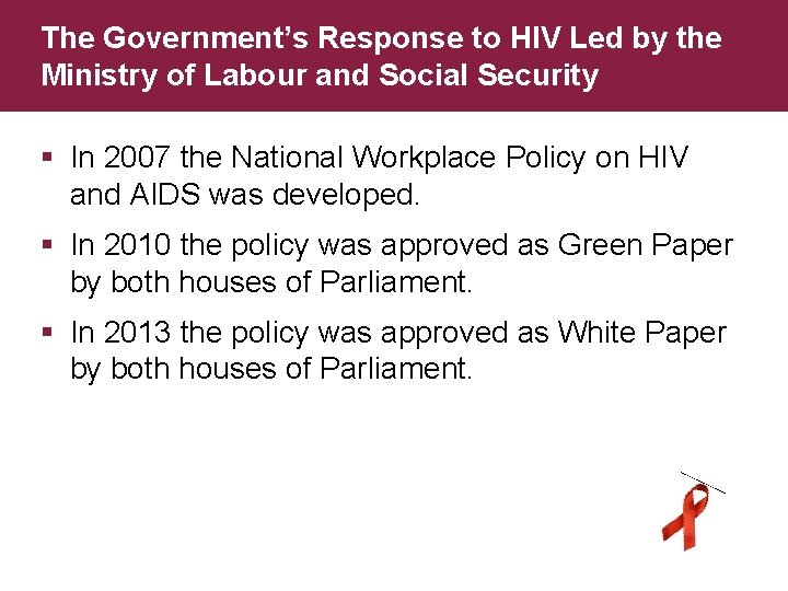 The Government’s Response to HIV Led by the Ministry of Labour and Social Security