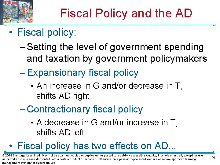Fiscal Policy and the AD • Fiscal policy: – Setting the level of government