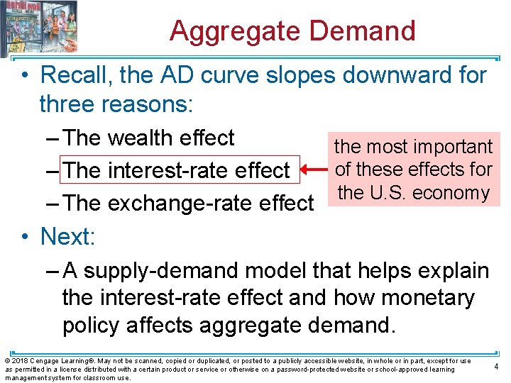Aggregate Demand • Recall, the AD curve slopes downward for three reasons: – The