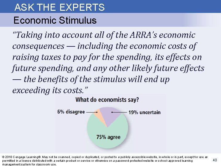 ASK THE EXPERTS Economic Stimulus “Taking into account all of the ARRA’s economic consequences
