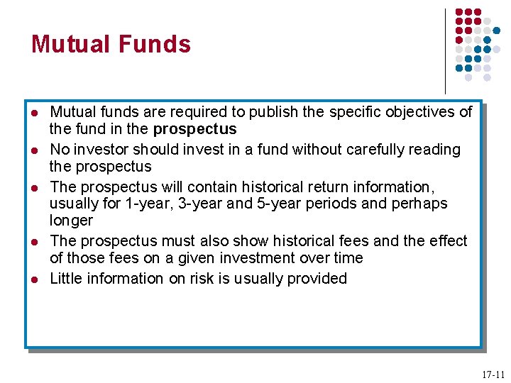 Mutual Funds l l l Mutual funds are required to publish the specific objectives