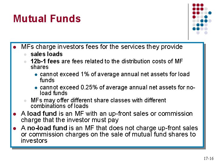 Mutual Funds l MFs charge investors fees for the services they provide l l