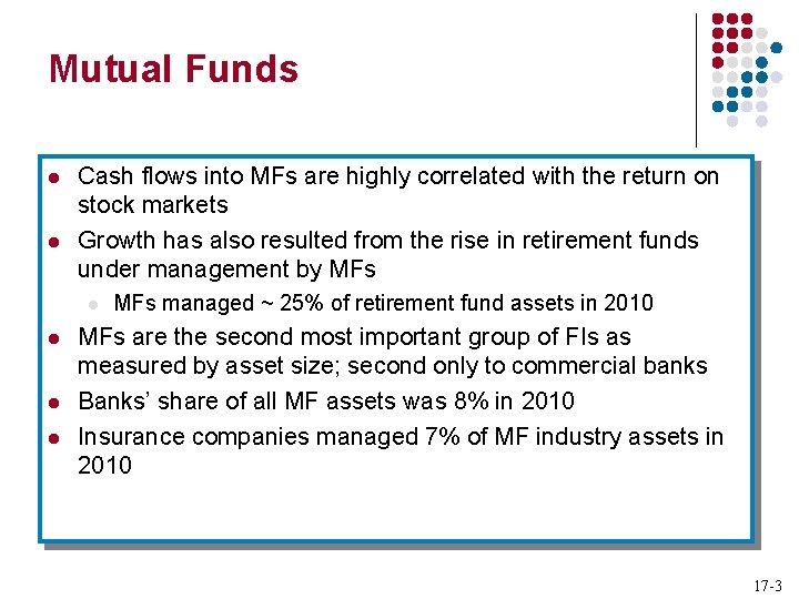 Mutual Funds l l Cash flows into MFs are highly correlated with the return Mutual Funds l l Cash flows into MFs are highly correlated with the return