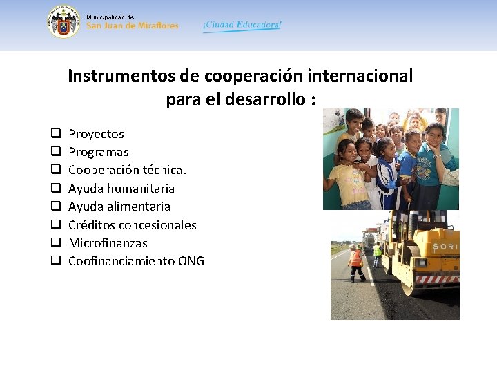 Municipalidad de Instrumentos de cooperación internacional para el desarrollo : q q q q