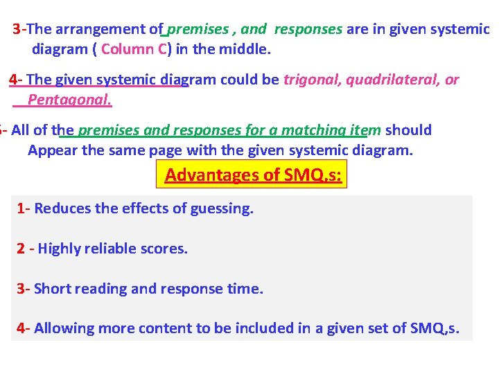 3 -The arrangement of premises , and responses are in given systemic diagram (