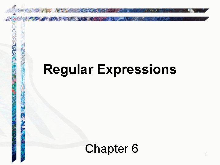 Regular Expressions Chapter 6 1 