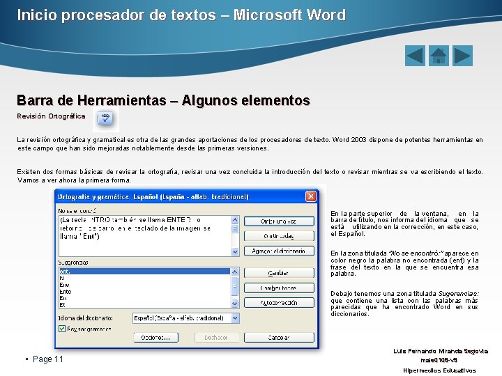 Inicio procesador de textos – Microsoft Word Barra de Herramientas – Algunos elementos Revisión