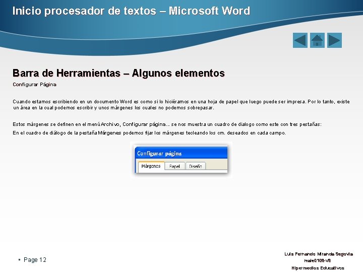 Inicio procesador de textos – Microsoft Word Barra de Herramientas – Algunos elementos Configurar