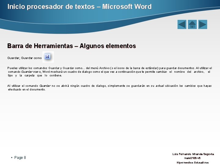 Inicio procesador de textos – Microsoft Word Barra de Herramientas – Algunos elementos Guardar;