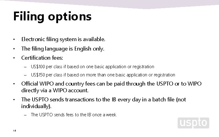 Filing options • Electronic filing system is available. • The filing language is English Filing options • Electronic filing system is available. • The filing language is English