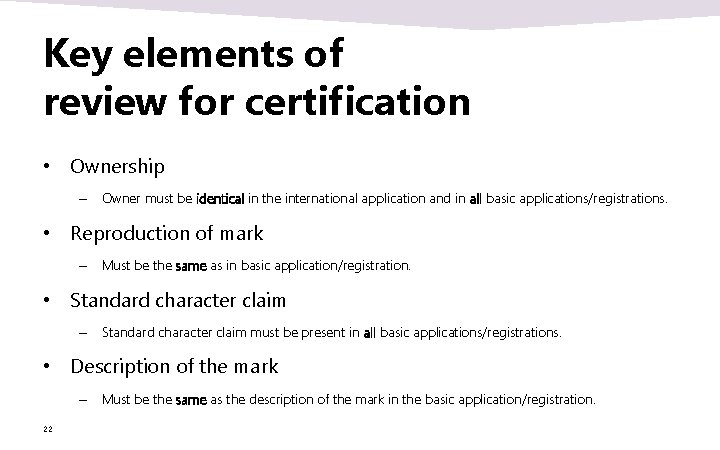 Key elements of review for certification • Ownership – Owner must be identical in Key elements of review for certification • Ownership – Owner must be identical in