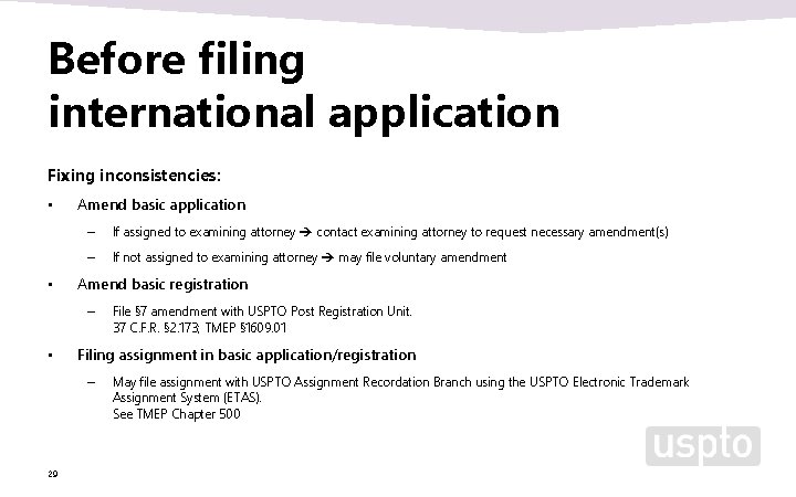 Before filing international application Fixing inconsistencies: • • Amend basic application – If assigned Before filing international application Fixing inconsistencies: • • Amend basic application – If assigned