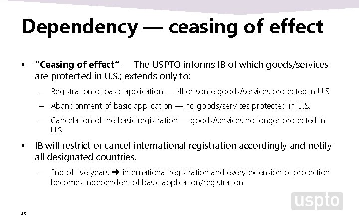 Dependency — ceasing of effect • “Ceasing of effect” — The USPTO informs IB Dependency — ceasing of effect • “Ceasing of effect” — The USPTO informs IB