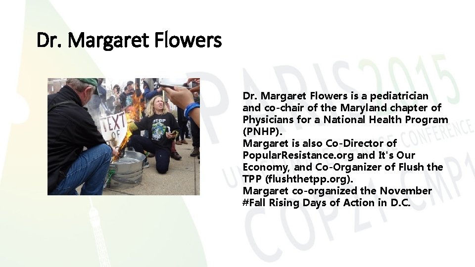 Dr. Margaret Flowers is a pediatrician and co-chair of the Maryland chapter of Physicians