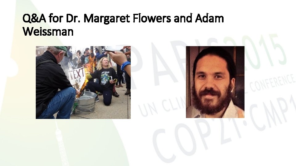 Q&A for Dr. Margaret Flowers and Adam Weissman 