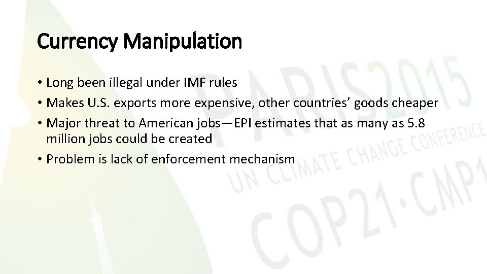 Currency Manipulation • Long been illegal under IMF rules • Makes U. S. exports