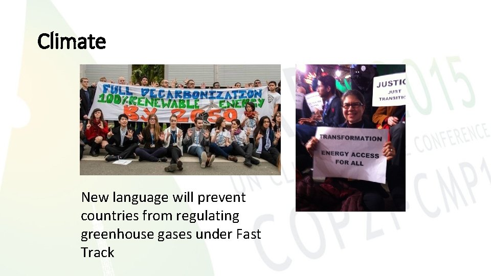 Climate New language will prevent countries from regulating greenhouse gases under Fast Track 