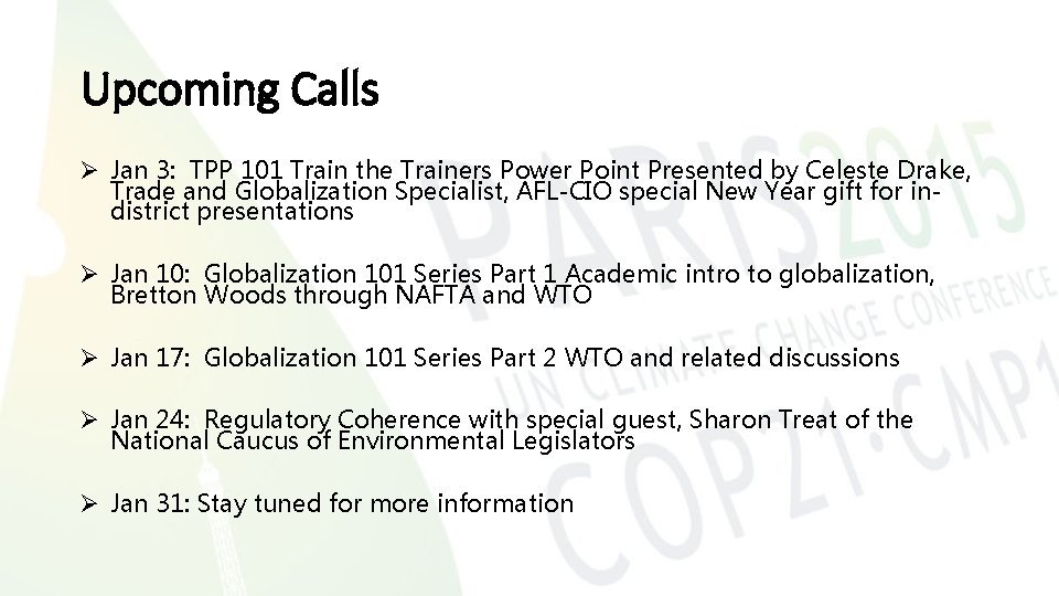 Upcoming Calls Ø Jan 3: TPP 101 Train the Trainers Power Point Presented by