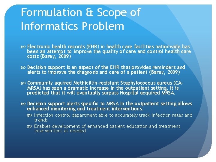 Formulation & Scope of Informatics Problem Electronic health records (EHR) in health care facilities