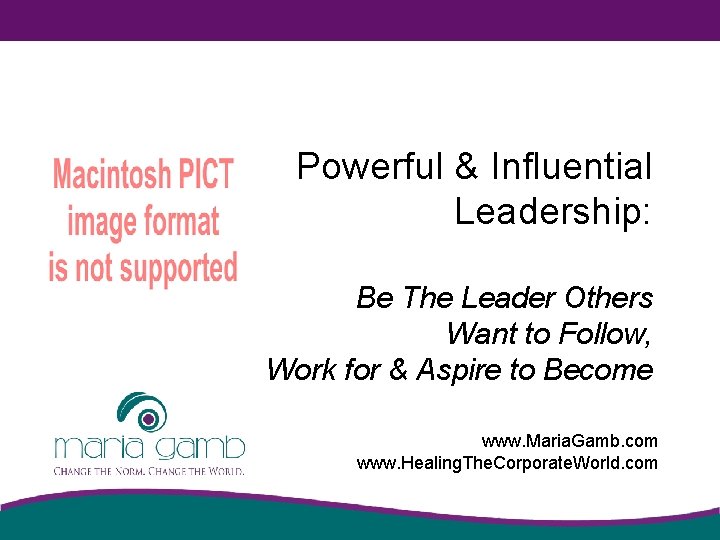 Powerful & Influential Leadership: Be The Leader Others Want to Follow, Work for &