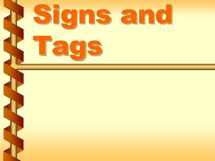 Signs and Tags 